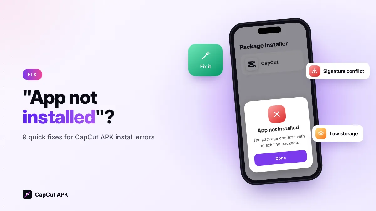 CapCut APK App not installed error fix