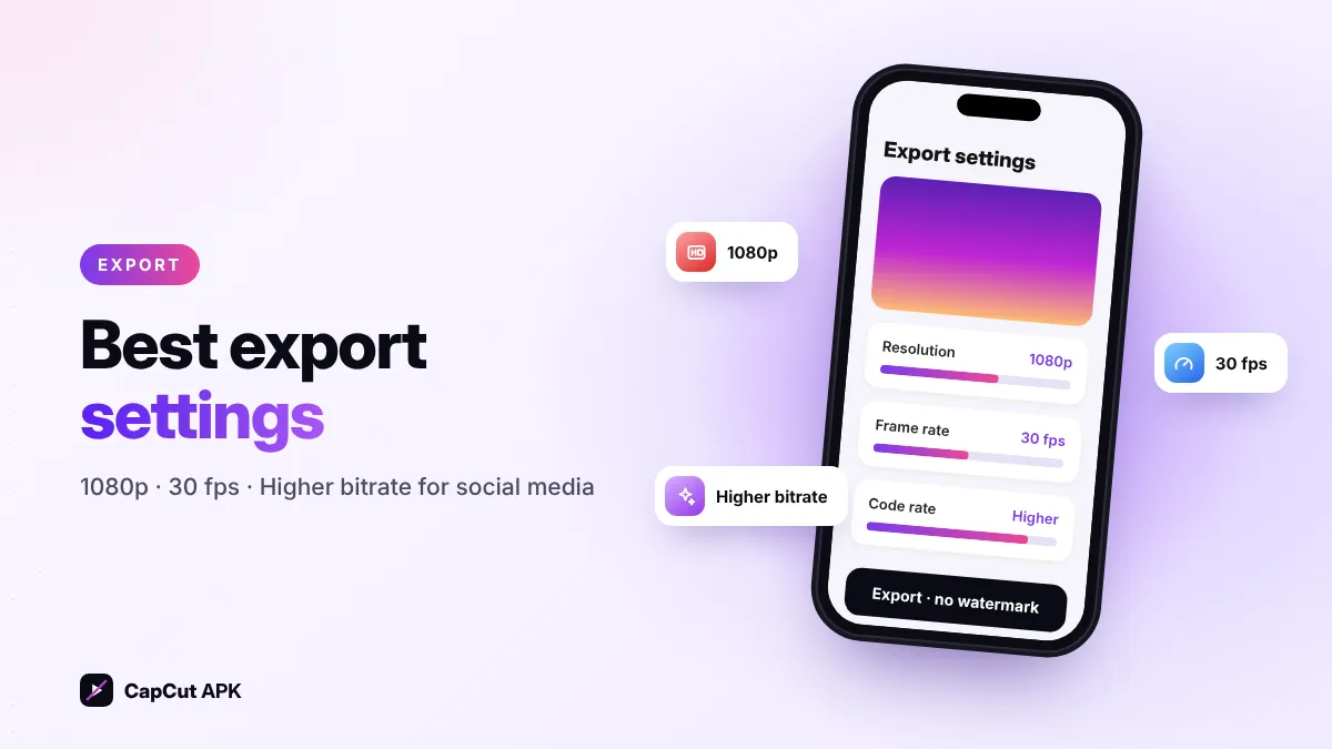 CapCut export settings for high quality without watermark